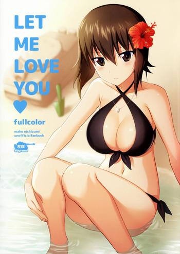 Lolicon LET ME LOVE YOU fullcolor- Girls und panzer hentai Affair