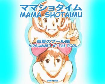 Mother fuck [pink-noise (Mizuiro Megane)] Mama Shot-ime – Manatsu no Pool Hen | Midsummer at the Pool [English] [Digital] Hi-def