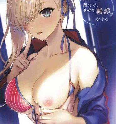 Hot Girl Fuck Netsu no Tomotta Yubisaki de, Kimi no Rinkaku o Nazoru- Fate grand order hentai Gay Tattoos