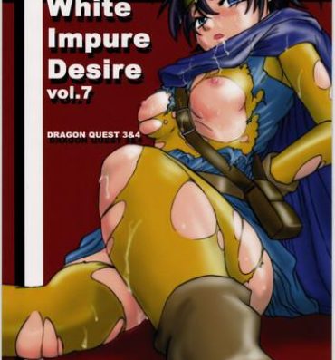 Boobies White Impure Desire Vol. 7- Dragon quest iii hentai Fetiche