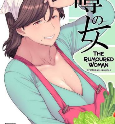 Fake Uwasa no Hito | The Rumoured Woman- Original hentai Foreplay