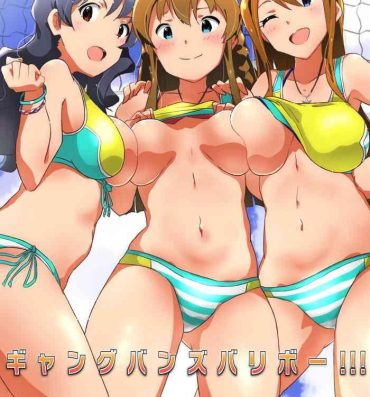 Free Amateur Gang Bangs Volleyball!!!- The idolmaster hentai Pounded
