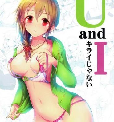 Amatuer Sex U and I Kirai ja Nai- The idolmaster hentai Fishnets