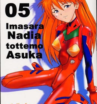 Shoes Imasara Nadia Tottemo Asuka! 05- Neon genesis evangelion hentai Fushigi no umi no nadia hentai Lesbian Sex