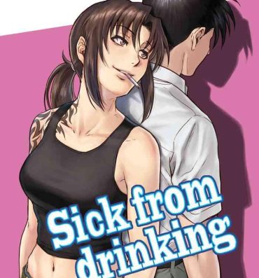 Delicia Sick from drinking- Black lagoon hentai Gritona